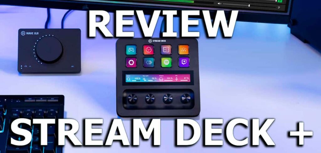 Stream De Review Elgato Stream Deck+ - Análisis y Opiniones